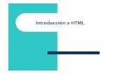 Introducción a HTML - momentum.uvigo.esmomentum.uvigo.es/material/php/introHTML.pdfelemento separados por espacios en blanco. 1.Introducción a HTML Anidamiento de elementos Los elementos