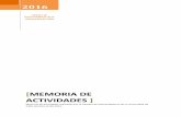 Memoria de actividades - Portal UCA · Memoria de actividades de la Cátedra de Emprendedores de la Universidad de Cádiz 2016 SERVICIOS DE APOYO AL EMPRENDIMIENTO Cátedra de Emprendedores