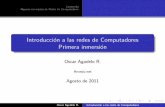 Introducción a las redes de Computadores Primera …arcesio.net/introduccion/IntroduccionRedes.pdf · 2012-01-24 · etc.), tiene caracter sticas espec cas: m axima cantidad de equipos
