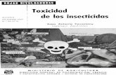 I^ I , Toxicidad de los insecticidas - mapama.gob.es · cultor debe conocer la verdader,a toxicidad de los pro-ductos que emplea y guardar, en todo momento, las ... cuando se trata