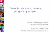 Derecho de autor, cultura, progreso y empleo - … DE AUTOR... · • Algunos indicadores de la actividad cultural en España • Algunos instrumentos de políticas públicas para
