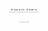 FALUN FOFA - libroesoterico.comlibroesoterico.com/biblioteca/ESPECIALES2/Falun-fofa-Li-hongzhi.pdf · A algunos alumnos les he dicho que los pensamientos drásticos resultan del ye