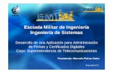 Escuela Militar de Ingeniería Ingeniería de Sistemasra089053/pdf/6Graduacion.pdf · 4.2 Factibilidad Operativa Índice de FCD Diapositiva Nº 2 ... certificados digitales acorde