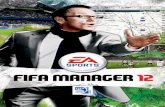 FPO - eaassets-a.akamaihd.net · 1 Contenido itroduCn C ión Bienvenido a FIFA Manager 12: todo el mundo de la gestión del fútbol al alcance de tu ratón. Desempeña uno de los