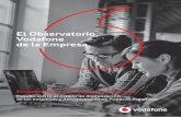 El Observatorio Vodafone de la Empresa · ¿Son realmente las que necesita mi negocio? ¿Cuáles ... • La falta de formación, personal cualificado y personal dedicado que lidere
