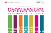 Comunitat Valenciana PLAN LECTOR VICENS VIVES · ELEMENTOS PARA CADA CURSO Y NIVEL PLANLECTORVICENSVIVES Plan lector del centroorganizado por cursos y trimestres.El plan puede ser