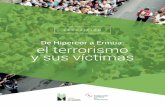 De Hipercor a Ermua: el terrorismo y sus víctimas · muestra cuenta con un panel con los nombres de todas las víctimas de ETA en o de Cantabria, y con un espacio de documentación,