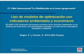 Uso de modelos de optimizaci n con indicadores … · IV Taller Internacional “La Modelización en el sector agropecuario” Uso de modelos de optimizaci ón con indicadores ambientales