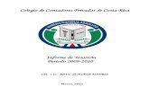 Informe de Tesorería - contadores.cr · En cumplimiento a la Ley Orgánica del Colegio de Contadores Privados de Costa Rica, ... AL 30 de Setiembre del 2010, ... Credenciales e Incorporaciones