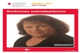 Síndromes mielodisplásicos - lls.org · Síndromes mielodisplásicos I página 1 Contenido de este librito 2 Glosario de siglas 4 Introducción 4 Información y recursos 8 Síndromes