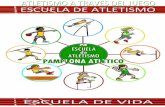  · El objetivo de la escuela de atletismo del Pamplona Atlético es que estos jóvenes atletas interioricen la práctica deportiva que les servirá para mantener un estilo de Vida