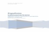 Populismo Latinoamericano - … · Desde el estructural-funcionalismo parsoniano nace una de las primeras y más novedosas perspectivas de análisis del populismo, ésta es la que