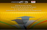 INNOVACIÓN, INSTITUCIONALIDAD Y DESARROLLOrepiica.iica.int/docs/B0695e/B0695e.pdf · ganización social y cooperación de los sectores público y privado, para construir conjuntamente