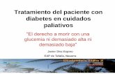 Tratamiento del paciente con diabetes en cuidados …redgdps.org/gestor/upload/file/V Jornadas redGDPS Alicante 2012... · Tratamiento del paciente con diabetes en cuidados ... son