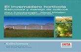 El invernadero horticola - inta.gob.ar · polivinilo (PVC), polimetacrilato de metilo y poliéster estratificado. Dentro de los plásticos flexibles, el polietileno larga duración