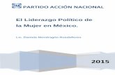 El Liderazgo Político de la Mujer en México. - pan.org.mx · “Leadership”, (liderazgo en Español) tiene uso en la primera mitad del siglo XIX, esta es empleada en documentos