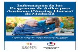 Información de los Programas de Asilos para Ancianos ... · Programas de Asilos para Ancianos (Nursing Homes) de Medicaid ... Requisitos Médicos: Su doctor y su asilo (nursing home)