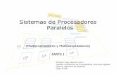 Sistemasde Procesadores Paralelos - UNICEN de... · Comunican equipos (procesadores) dentro de un rack 1. 12 Bus de sistema • Estructura mas simple para comunicar procesadores basados