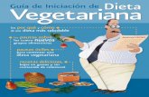 Guía de iniciación vegetariana saludable ... - pcrm.org · de vegetales en vez de hamburguesas, y rellene los tamales con maíz y chiles rojos en lugar de cerdo. ... No es difícil
