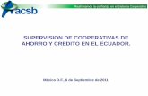 SUPERVISION DE COOPERATIVAS DE AHORRO Y CREDITO EN EL ECUADOR. · parte del sistema financiero popular ... en ecuador el proceso de supervision de las cac’s es ... diapositiva 1