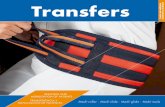 Transfers Transferencia y movilización - … · movilizaciones de pacientes en cama. Las de uso bariátrico pueden ser utilizadas en paciente de gran peso con ergonomía y seguridad.