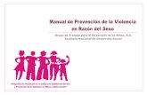 Manual de Prevención de la Violencia en Razón del Sexocedoc.inmujeres.gob.mx/insp/prev_violencia_sexo.pdf · Manual de Prevención de la Violencia en Razón del Sexo 3 Introducción