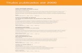Títulos publicados até 2000 - PUC-SP · Títulos publicados até 2000 40 anos – 1974-2014 94 AÇÃO, SUSPENSE, EMOÇÃO Literatura e cultura de massa no Brasil Silvia Helena Simões