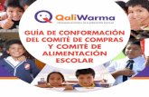 GUÍA DE CONFORMACIÓN DEL COMITÉ DE COMPRAS Y COMITÉ DE ... · 2 La presente guía es un instrumento de gestión del Programa Nacional de Alimentación Escolar – Qali Warma.