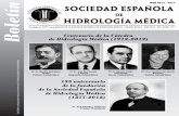ISSN 0214 - Manifiesto contra la extinción de la … · 135 Aniversario de la fundación de la Sociedad Española de Hidrologia Médica Historia de la Sociedad Española de Hidrología