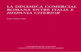 La dinámica comercial romana entre Italia e Hispania … · Índice X. Bibliografía ÍNDICE 5. X. Bibliografía. AA.VV. - 1980: Producción y comercio de aceite en la Antigüedad.