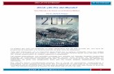 2012: ¿El Fin del Mundo? - lamblion.com · Fue su tercera medida de tiempo, el Calendario del Conteo Largo, que estaba relacionado con el año 2012.El Calendario del Conteo Largo