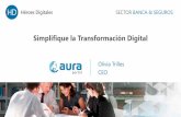 Simplifique la Transformación Digitaldownload.microsoft.com/documents/es-es/digital-heroes/1-AuraPortal... · “AuraPortal confirma su posición entre los principales proveedores