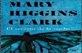 Libro proporcionado por el equipo - …descargar.lelibros.online/Mary Higgins Clark/El Secreto de la Noche... · Había prometido que estaría de regreso a las nueve. A las nueve