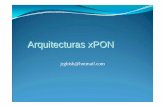 Arquitecturas xPON - encuentrosregionales.com fileyGPON es el último standard de la ITU – Año 2003 ... yPara el cálculo del presupuesto óptico (link budget) debemos tomar la