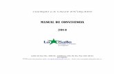 MANUAL DE CONVIVENCIA 2014 - Colegio La Salle …salleenvigado.edu.co/files/2015/Circulares/Manual_Convivencia2014.pdf · Que la Constitución Política de Colombia, ... consagra