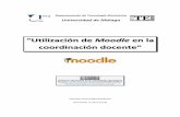 Utilización de Moodle en la coordinación docentewebpersonal.uma.es/~EPEREZ/files/Moodle.pdf · Gestión de los usuarios registrados ... Moodle – Administración ... Administrador