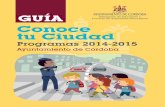 Fomento de Actividades Recreativas Conoce tu Ciudad Conoce ...ssm.cordoba.es/images/pdf/educ-Programas-conoce-2014-15.pdf · Conoce tu Ciudad 2014-2015 Programas 2014-2015 Ayuntamiento