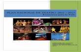 PLAN NACIONAL DE TEATRO 2011 2015 Escenarios … Nacional de... · desde lo social, económico y cultural, indagando sobre condiciones, impactos, movilidad, infraestructura, públicos