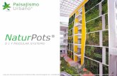 D I Y MODULAR SYSTEMS - paisajismourbano.com · ¿QUÉ ES? NaturPots® es la solución recomendada por Paisajismo Urbano para la creación de sencillas composiciones de jardinería