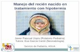 Manejo del recién nacido en tratamiento con hipotermia · 2016-10-16 · moderada-grave Anamnesis ... Hipertensión pulmonar (dobuta max 5mcgr/Kg) ... F. Neuroprotección con hipotermia
