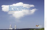 Emisiones atmosféricas de las centrales eléctricas en ... · III EMISIONES ATMOSFÉRICAS DE CENTRALES ELÉCTRICAS. NOTA DEL DIRECTOR EJECUTIVO ... Las centrales eléctricas que