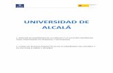 UNIVERSIDAD DE ALCALÁ · 1. LA CIUDAD DE ALCALÁ DE HENARES El día 2 de diciembre de 1998 la UNESCO declaró Patrimonio de la Humanidad a la Universidad de Alcalá y al recinto