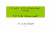 El valor de la biodiversidad forestal Año de la …fcf.unse.edu.ar/eventos/9-seminario-ambiente/presentaciones... · El valor de la biodiversidad forestal Año de la Biodiversidad