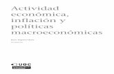 económica, Actividad inflación y políticas macroeconómicasopenaccess.uoc.edu/webapps/o2/bitstream/10609/71627/4... · macroeconómicas Juan Tugores Ques PID_00201950. ... Sus