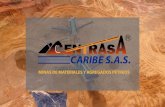 Centrasa Caribe Presentacion copiacentrasacaribe.com/wp-content/uploads/2016/03/Brochure-Centrasa... · este material es sometido a lavado para lograr una disminución en el contenido