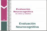 Evaluación Neurocognitiva - aidyne18.tizaypc.com€¦ · administración de test neuropsicológicos ... • Dificultades en el área matemática ... Alexander Luria y Kurt