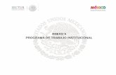 ANEXO 5 PROGRAMA DE TRABAJO INSTITUCIONAL · 2018-06-15 · Incrementar la promoción de México en los mercados tradicionales e impulsar la diversificación de los mercados. Plan
