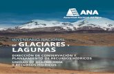 INVENTARIO NACIONAL DE GLACIARES Y LAGUNA S · significativos en los ecosistemas de las zonas altoandinas, resaltando el impacto negativo en los glaciares tropicales, ... promoviendo