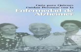 Guía para Quienes Enfermedad de Alzheimeralzheimerferrolterra.com/images/pdf/guia_para_personas_que_cuidan... · enfermedad de Alzheimer como ... enfermedad de Alzheimer. Comunicación