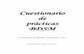 Cuestionario de prácticas BDSM · exploración de los participantes en cuanto a sus propias experiencias, deseos y límites a establecer. En éste caso, recomendamos no plantearse